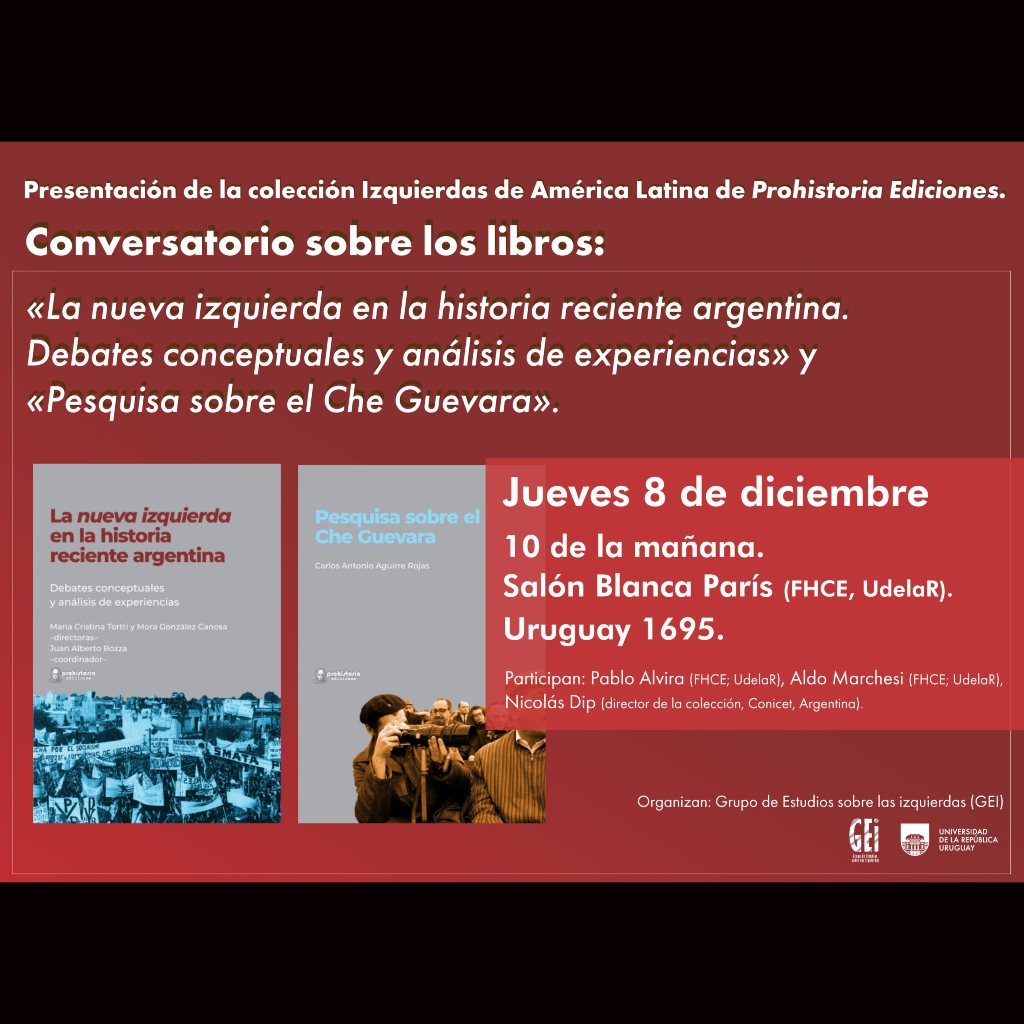 Presentación de la colección Izquierdas de América Latina, de Prohistoria Ediciones (2022)